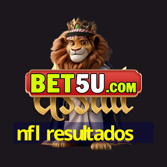 nfl resultados