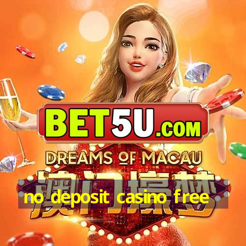 no deposit casino free