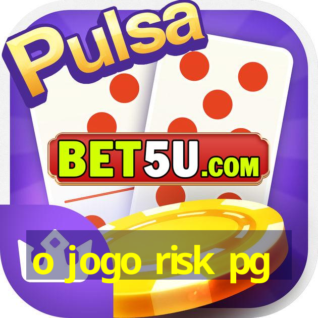 o jogo risk pg