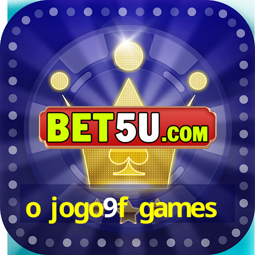 o jogo9f games