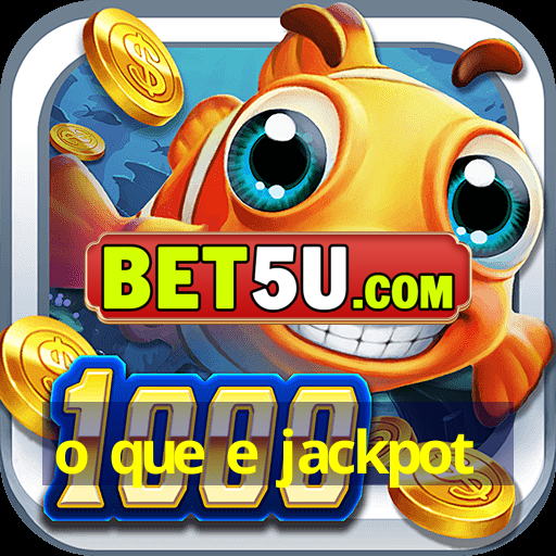 o que e jackpot