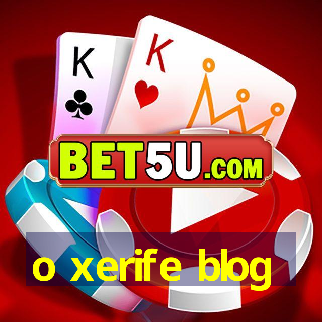 o xerife blog