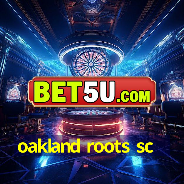 oakland roots sc