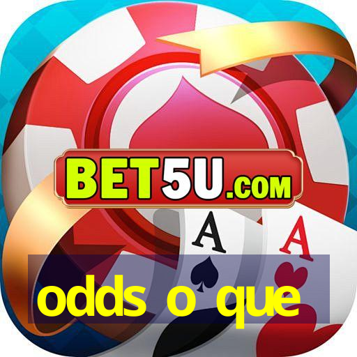 odds o que