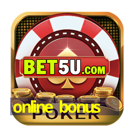 online bonus