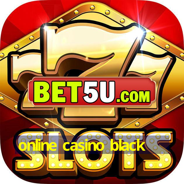 online casino black