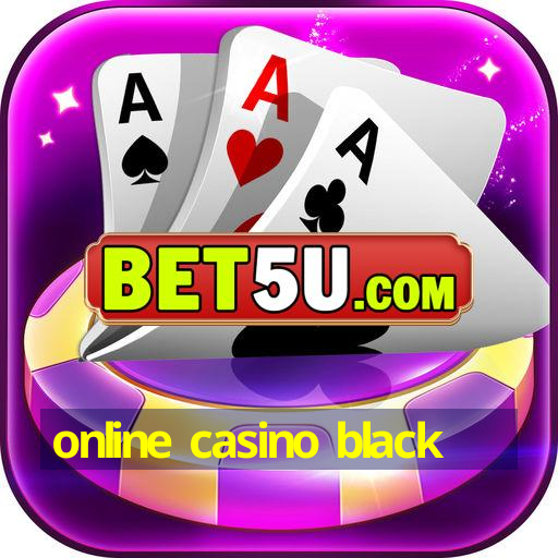 online casino black