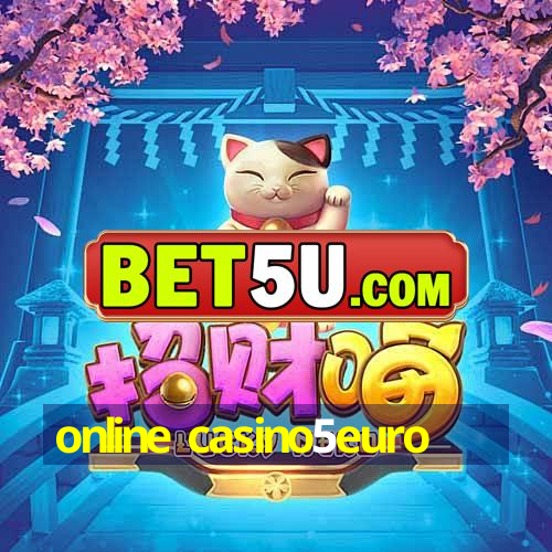 online casino5euro