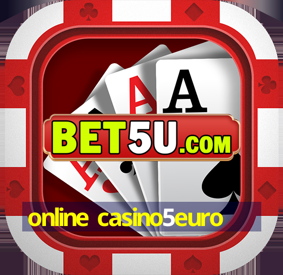 online casino5euro