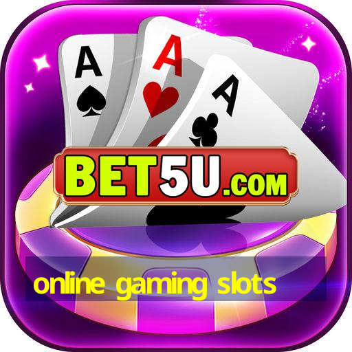 online gaming slots