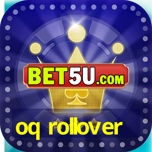 oq rollover