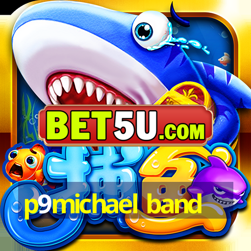 p9michael band