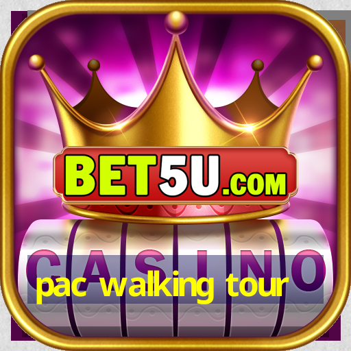 pac walking tour