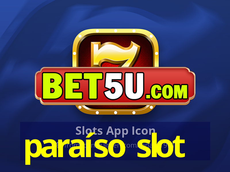 paraíso slot