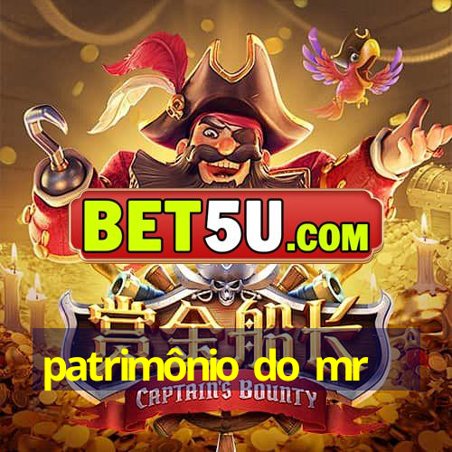 patrimônio do mr