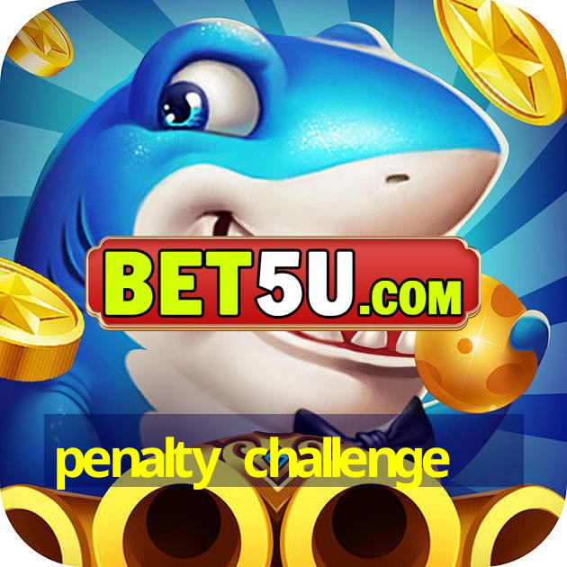 penalty challenge