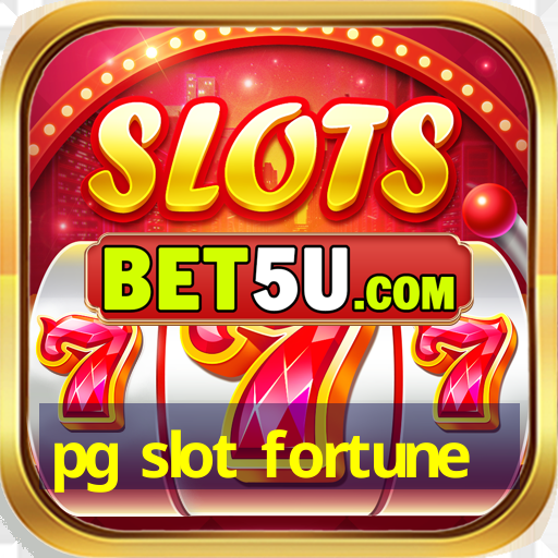 pg slot fortune