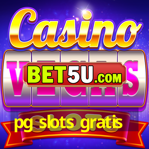 pg slots gratis