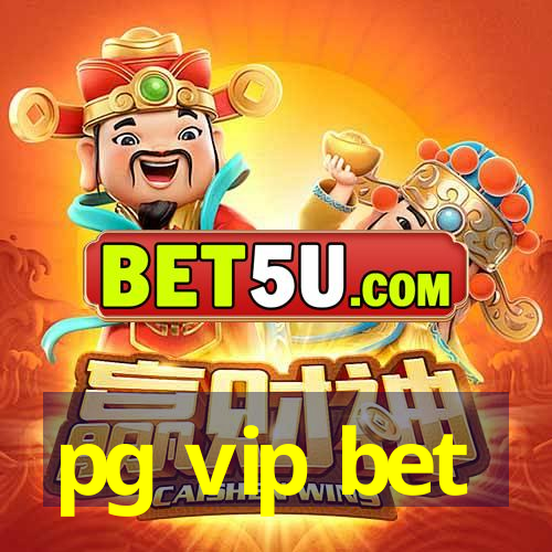 pg vip bet