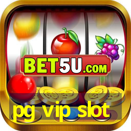 pg vip slot