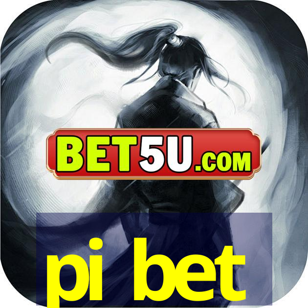 pi bet