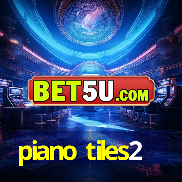 piano tiles2