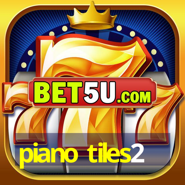 piano tiles2