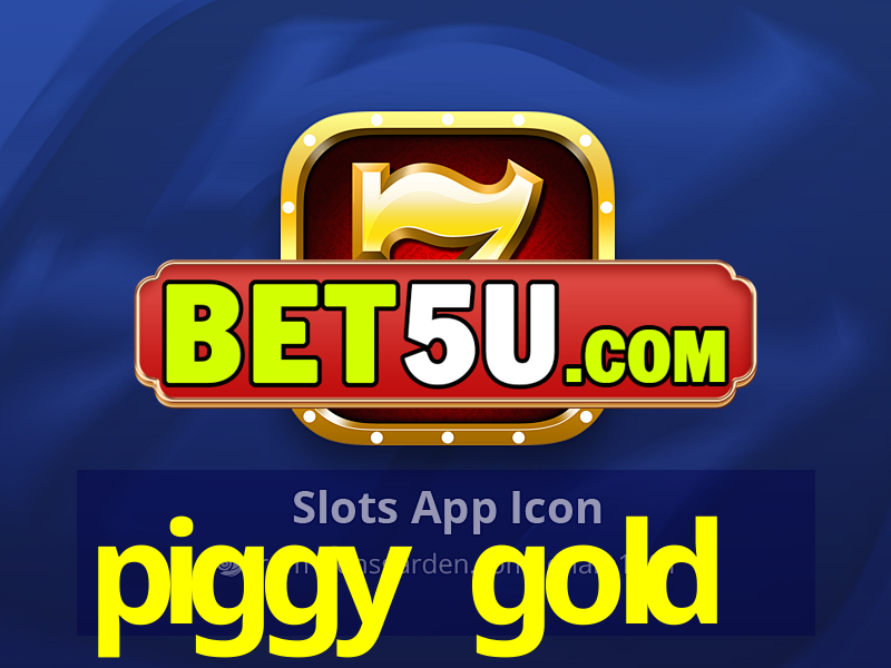 piggy gold