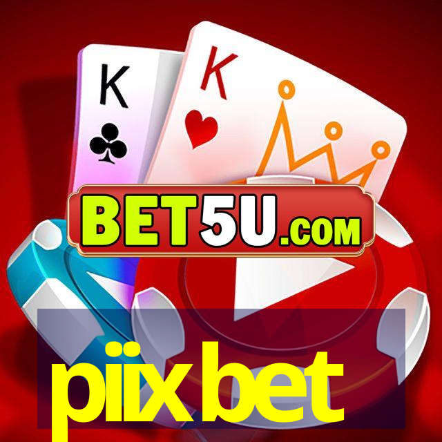 piixbet