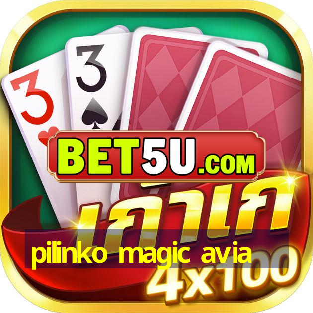 pilinko magic avia