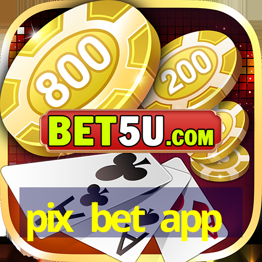 pix bet app