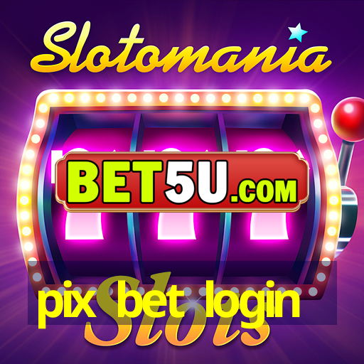 pix bet login