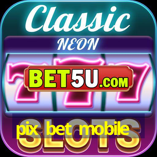 pix bet mobile