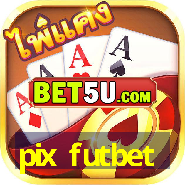 pix futbet