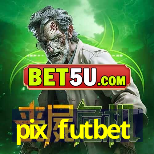 pix futbet