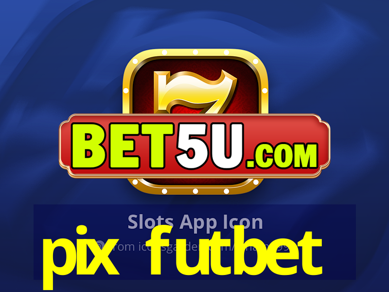 pix futbet