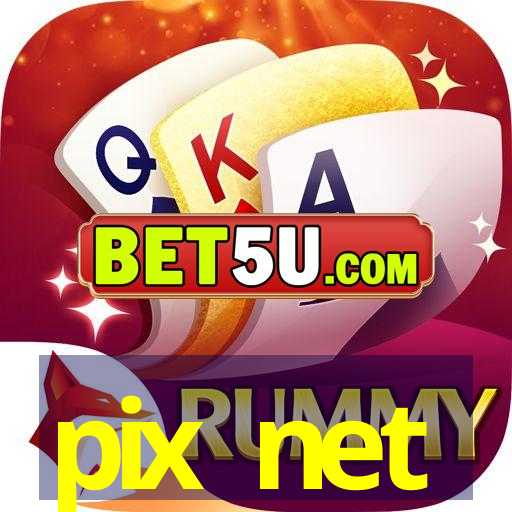 pix net