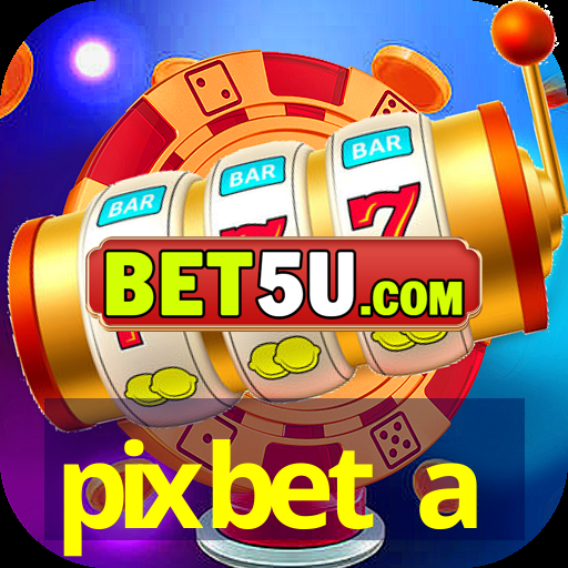 pixbet a