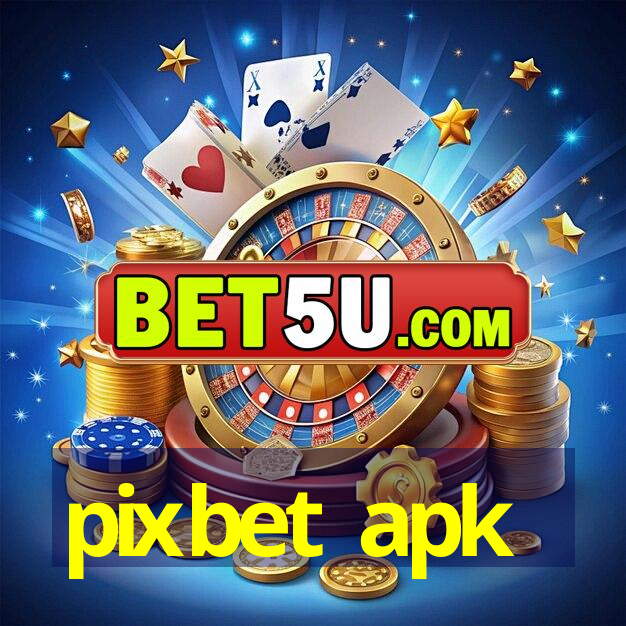 pixbet apk