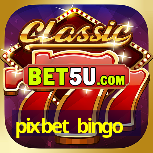 pixbet bingo