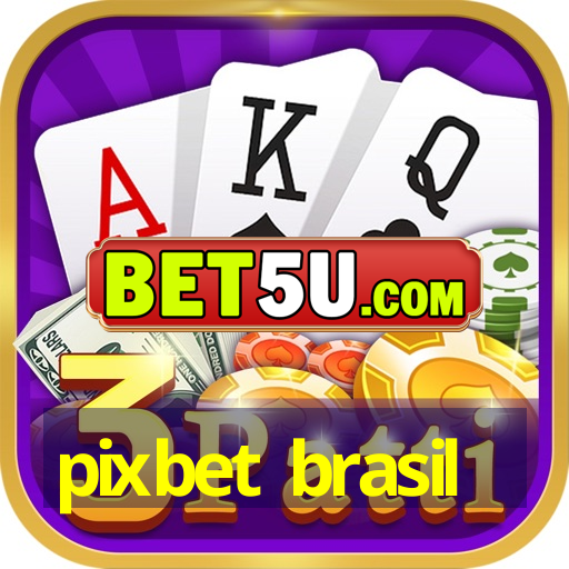 pixbet brasil