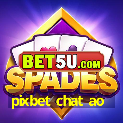 pixbet chat ao