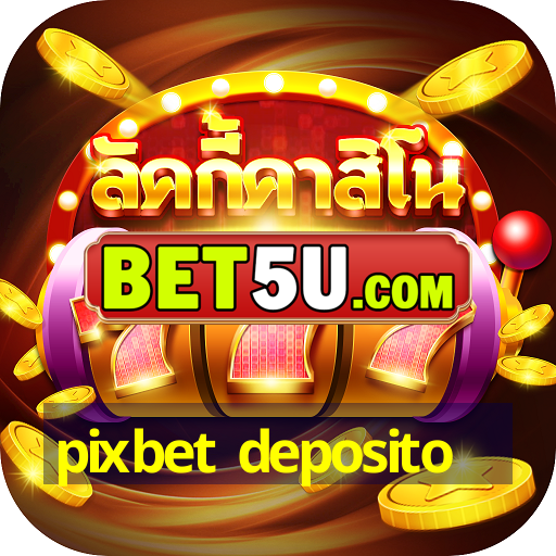 pixbet deposito