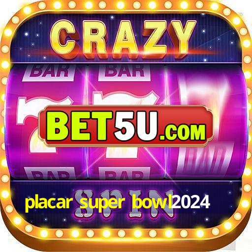 placar super bowl2024