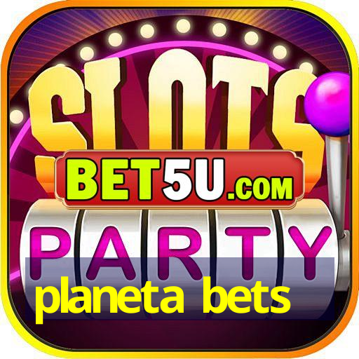 planeta bets