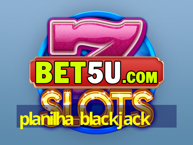 planilha blackjack