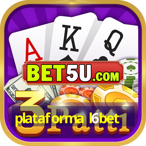 plataforma l6bet