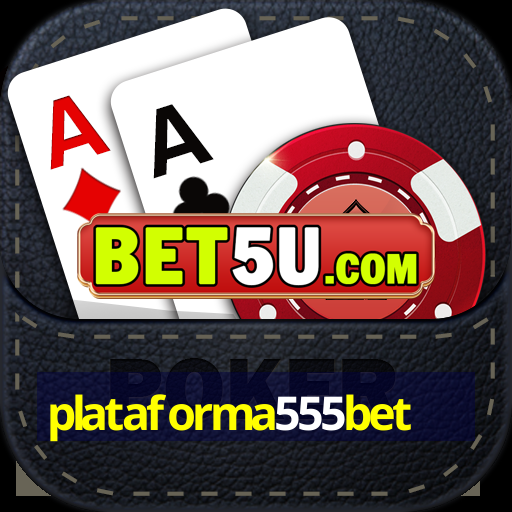 plataforma555bet