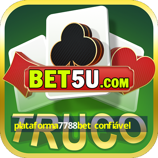 plataforma7788bet confiável