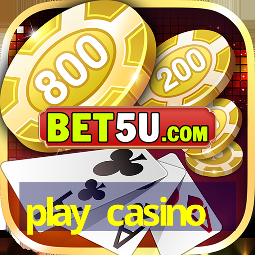 play casino